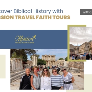 MISSION TRAVEL FAITH TOURS